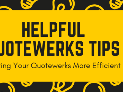 Helpful Quotewerks Tips to Mak Quotewerks More Efficeint