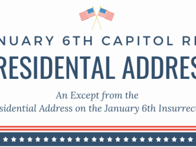 An Except from the Presidential Address on the January 6th Capitol Riot