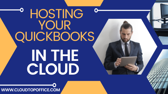 HOSTING YOUR QUICKBOOK SIN THE CLOUD