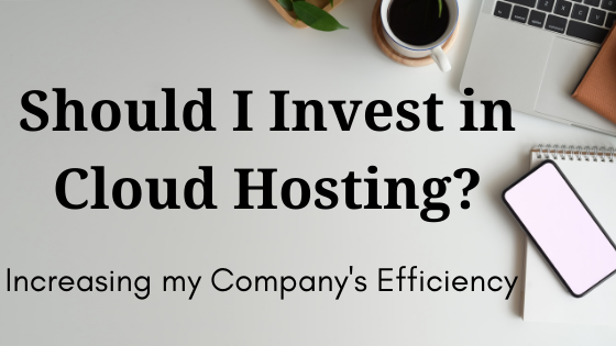 Should I invest in Cloud Hosting